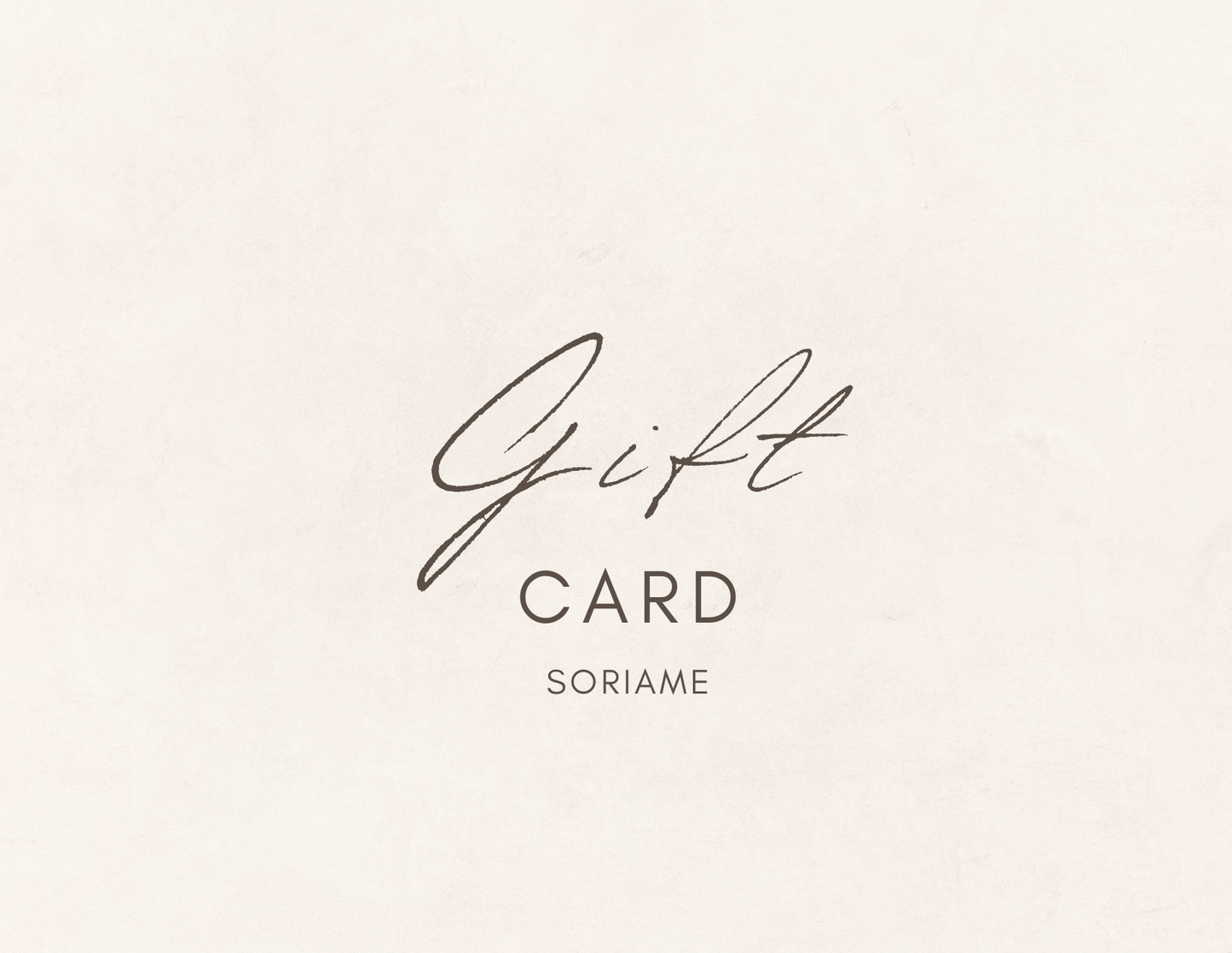 SORIAME GIFT CARD